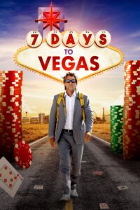 7 DAYS TO VEGAS poster